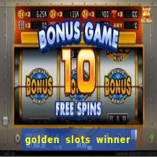 golden slots winner paga mesmo